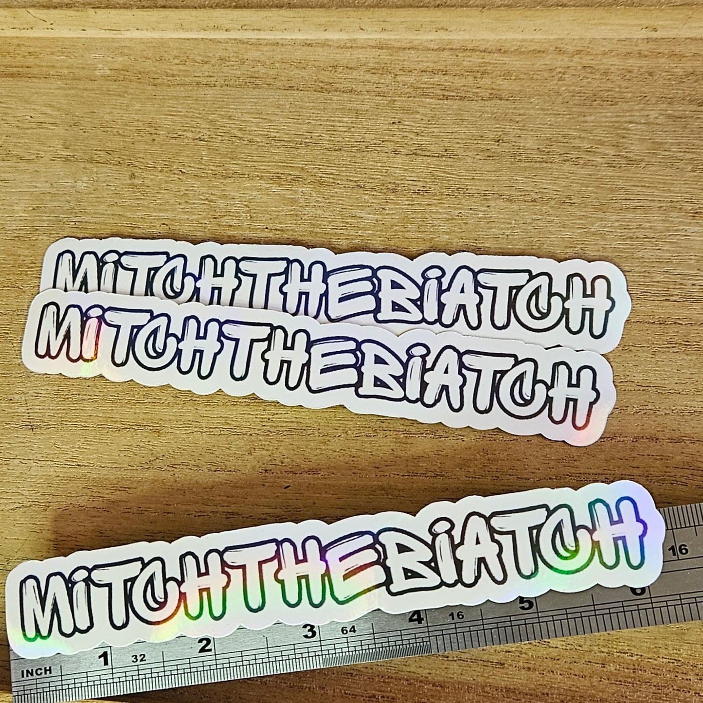 Mitch the Biatch Holographic Name Stickers.