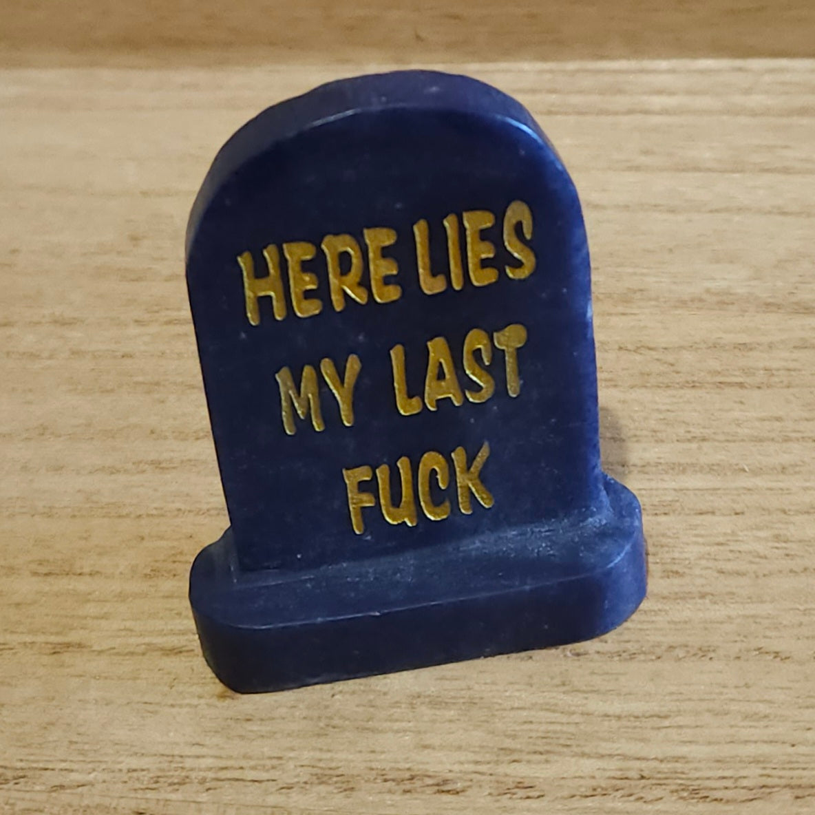 Here Lies My Last Fuck Headstone Carving. *Available in assorted materials*.